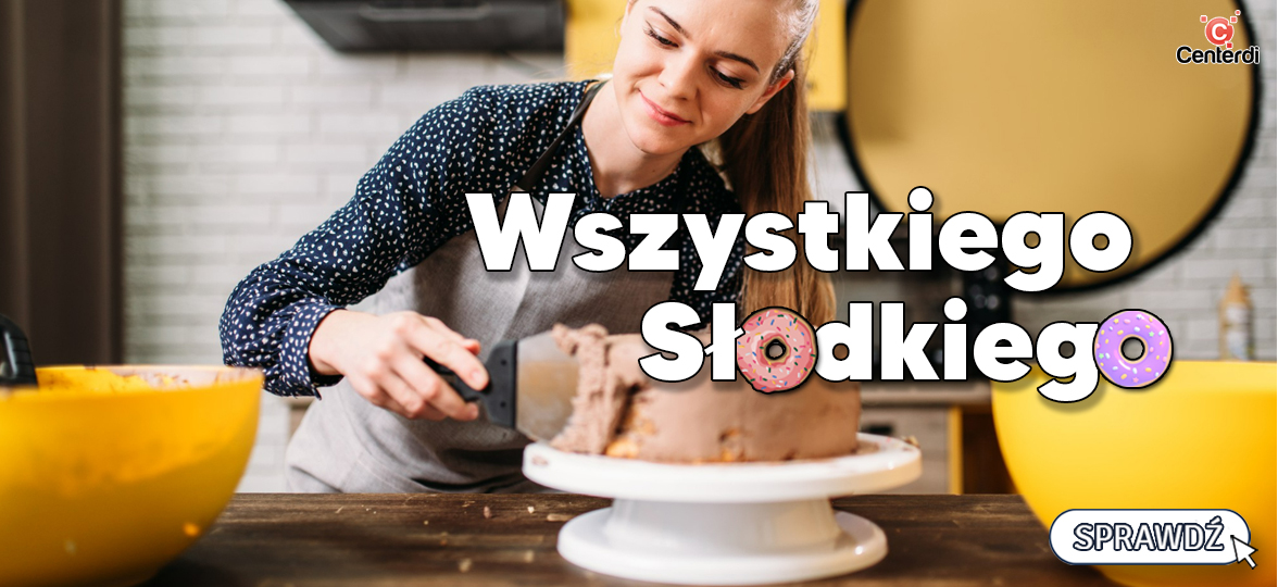 wszystkiego słodkiego