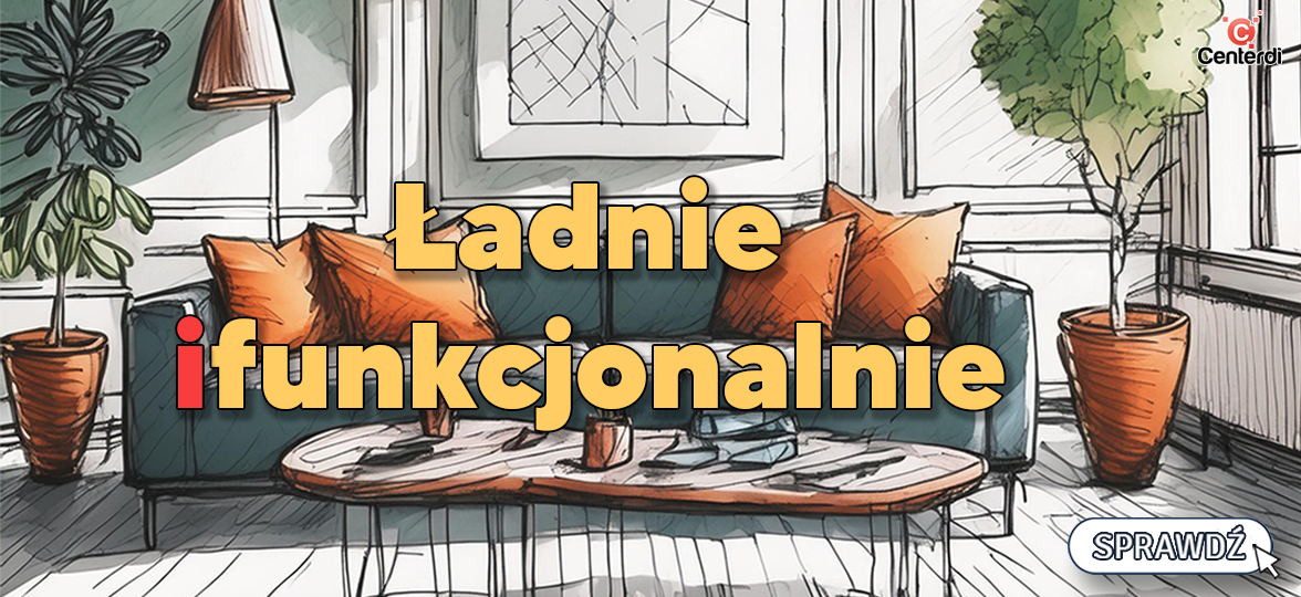 ŁADNIE I FUNKCJONALNIE